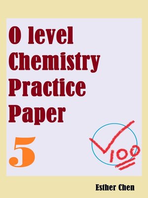 cover image of O Level Chemistry Practice Papers 5